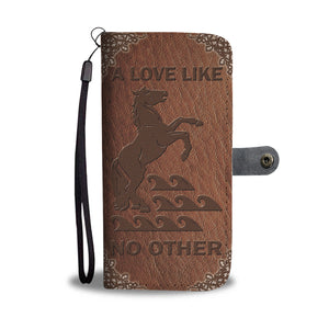 "Love Like No Other" Phone Wallet