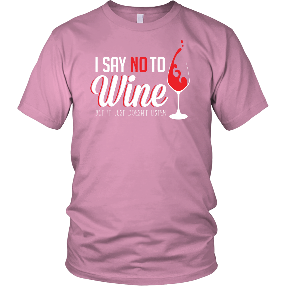 I Say No To Wine Shirt - Hello Moa
